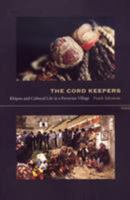 The Cord Keepers: Khipus and Cultural Life in a Peruvian Village (Latin America Otherwise) 0822333902 Book Cover