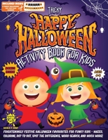 Tricky ‘HAPPY HALLOWEEN’ Activity Book for Kids: Frighteningly Festive Halloween Favourites for Funky Kids - mazes, coloring, dot-to-dot, spot the ... more! Ages 4-8. (CUT-OUT FLAG BANNER BOOKS) B08CWM8T9J Book Cover