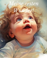 Meine ersten Wunder! (German Edition) B0CRL6TCQM Book Cover