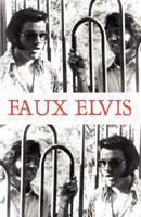 Faux Elvis 143270236X Book Cover