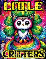 Little Critters: Coloring Book witch Enchanted, Adorable Fantasy Animals to Color, Where Each Page Brings Cute Creatures to Life 839693469X Book Cover