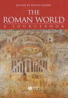The Roman World: A Sourcebook 0631217843 Book Cover