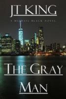 The Gray Man : A Michael Black Novel 1976487625 Book Cover