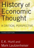 History of Economic Thought: A Critical Perspective (History of Economic Thought) 0060430079 Book Cover