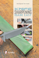 Knife Sharpening Made Easy 0764343068 Book Cover