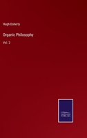Organic Philosophy: Vol. 2 3752564687 Book Cover
