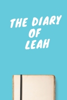 The Diary Of Leah A beautiful personalized: Lined Notebook / Journal Gift, 120 Pages, 6 x 9 inches, Personal Diary, Personalized Journal, Customized Journal, The Diary of, First names, Diary to Write, 1673896014 Book Cover