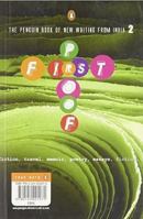 First Proof 2: The Penguin Book of New Writing from India 0144001071 Book Cover