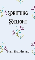 Drifting Delight 9916906246 Book Cover