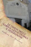 Le chiese della Sabina: cenni storici e descrizione: Vol. VII 1508582025 Book Cover