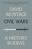 Civil Wars: A History in Ideas 0307271137 Book Cover