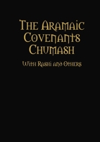 The Aramaic Covenants Chumash 1329170318 Book Cover