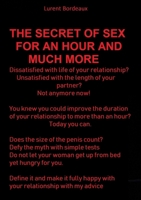 THE SECRET OF SEX FOR AN HOUR AND MUCH MORE 0244696993 Book Cover