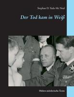 Der Tod kam in Weiß (German Edition) 3734793467 Book Cover