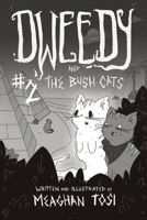 Dweedy and the Bush Cats - Issue Two 195478211X Book Cover