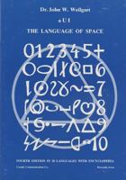 aUI, The Language of Space: Logos of Love, Pentecostal Peace, and Health Thru Harmony, Creation and Truth 091203808X Book Cover