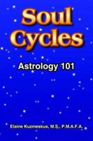 Soul Cycles: Astrology 101 1418425923 Book Cover