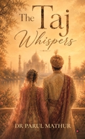 The Taj Whispers B0H9S7GLMX Book Cover