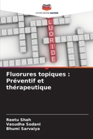 Fluorures topiques: Préventif et thérapeutique (French Edition) 6207527275 Book Cover