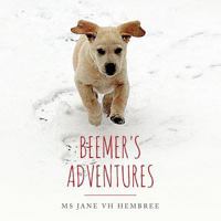 Beemer's Adventures 0692809805 Book Cover