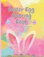 Easter Egg Coloring Book: A to Z Letters & Eggs B08WP541SH Book Cover