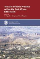 The Afar Volcanic Province Within The East African Rift System 1862391963 Book Cover