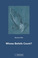 Whose Beliefs Count? 1927763789 Book Cover