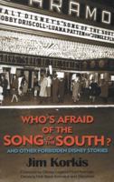 Who's Afraid of the Song of the South? and Other Forbidden Disney Stories 0984341552 Book Cover