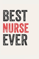 Best Nurse Ever Nurses Gifts Nurse Appreciation Gift, Coolest Nurse Notebook A beautiful: Lined Notebook / Journal Gift,, 120 Pages, 6 x 9 inches, Personal Diary, Great for Nurses, Gift for Nurse, Per 1678853089 Book Cover