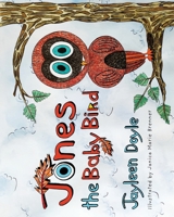Jones The Baby Bird 1737293692 Book Cover