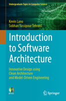 Introduction to Software Architecture: Innovative Design using Clean Architecture and Model-Driven Engineering 3031441427 Book Cover