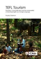 TEFL Tourism: Principles, Commodification and the Sustainability of Teaching English as a Foreign Language 1786393220 Book Cover