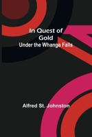 In Quest of Gold; Under the Whanga Falls 935657085X Book Cover