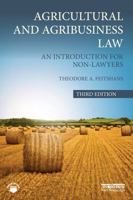 Agricultural and Agribusiness Law: An Introduction for Non-Lawyers 1032672706 Book Cover