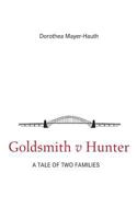Goldsmith v Hunter: A tale of two families 3743140950 Book Cover