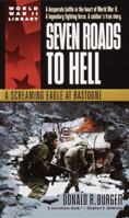 Seven Roads to Hell: A Screaming Eagle at Bastogne 0440236274 Book Cover
