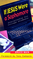 If Jesus Were a Sophomore: Discipleship for College Students 0664225640 Book Cover