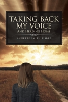 Taking Back My Voice 1647738091 Book Cover