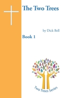 The Two Trees B0851LKDCB Book Cover