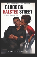 Blood on Halsted Street: Book One of The Buried Truth Trilogy (Toby Dunbar: The Buried Truth Trilogy) B0GXFZ5ST3 Book Cover