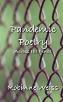 Pandemic Poetry: Across the Fence 0473530740 Book Cover