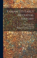 Yaman, Its Early Mediæval History 1020498293 Book Cover