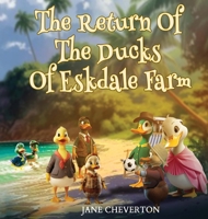The Return Of The Ducks Of Eskdale Farm 1965656048 Book Cover