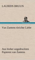 Van Zantens Torichte Liebe 3847244817 Book Cover