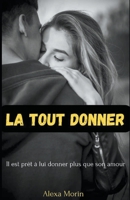 La Tout Donner B0CLZ4B12R Book Cover