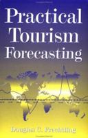 Practical Tourism Forecasting 0750608773 Book Cover