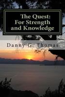 The Quest: For Strength and Knowledge: Part One 194060947X Book Cover