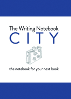 The Writing Notebook: City: The Notebook for Your Next Book 9063693915 Book Cover