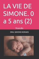 LA VIE DE SIMONE. 0 a 5 ans (2): francês B0CPY1BKKJ Book Cover
