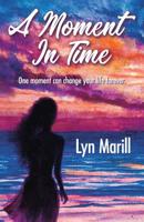 A Moment in Time 153206926X Book Cover